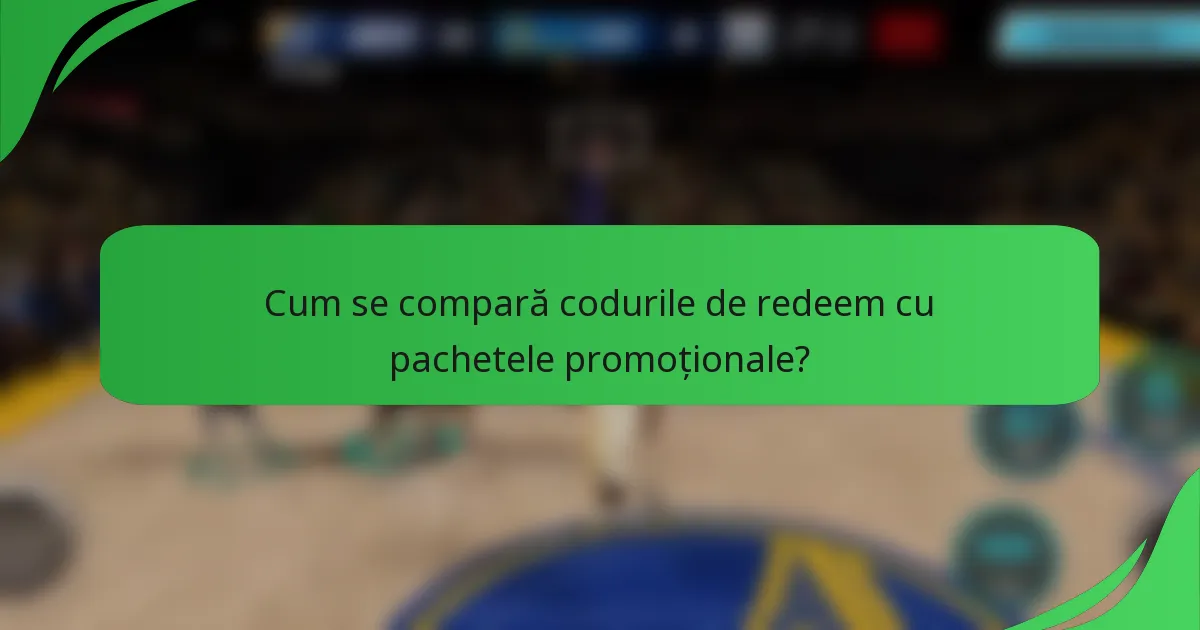 Cum se compară codurile de redeem cu pachetele promoționale?