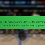Coduri de răscumpărare NBA Live Mobile: Vânzări flash, Oferte limitate în timp, Bonusuri suplimentare