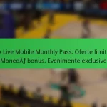 NBA Live Mobile Monthly Pass: Oferte limitate, Monedă bonus, Evenimente exclusive