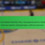 NBA Live Mobile Monthly Pass: recompense pentru feedback, bonusuri pentru testarea beta, conținut exclusiv